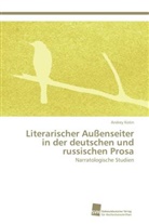 Andrey Kotin - Literarischer Außenseiter in der deutschen und russischen Prosa