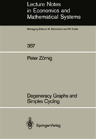 Peter Zörnig - Degeneracy Graphs and Simplex Cycling