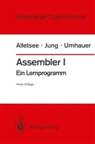 Raine Alletsee, Rainer Alletsee, Hors Jung, Horst Jung, Gerd F Umhauer, Gerd F. Umhauer - Assembler I