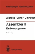Raine Alletsee, Rainer Alletsee, Hors Jung, Horst Jung, Gerd F Umhauer, Gerd F. Umhauer - Assembler II