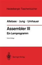 Raine Alletsee, Rainer Alletsee, Hors Jung, Horst Jung, Gerd F Umhauer, Gerd F. Umhauer - Assembler III