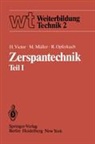 Müller, M Müller, M. Müller, Michael Müller, R Opferkuch, R. Opferkuch... - Zerspantechnik - 1: Grundlagen, Schneidstoffe, Kühlschmierstoffe