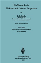 Hans H Meinke, Hans H. Meinke - Einführung in die Elektrotechnik höherer Frequenzen - 1: Bauelemente und Stromkreise