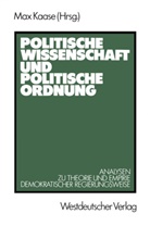 Ma Kaase, Max Kaase - Politische Wissenschaft und politische Ordnung