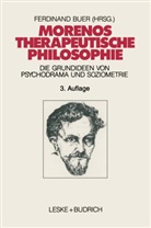 Ferdinan Buer, Ferdinand Buer - Morenos therapeutische Philosophie