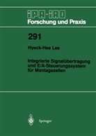 Hyeck-Hee Lee - Integrierte Signalübertragung und E/A-Steuerungssystem für Montagezellen