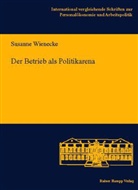 Susanne Wienecke - Der Betrieb als Politikarena