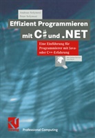Andrea Solymosi, Andreas Solymosi, Peter Solymosi - Effizient Programmieren mit C sharp und .NET