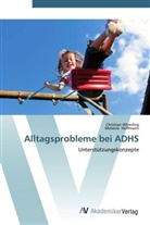 Christia Hilverling, Christian Hilverling, Melanie Hoffmann - Alltagsprobleme bei ADHS