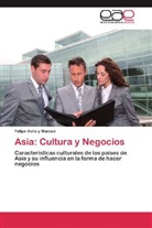 Felipe Avila y Marcué - Asia: Cultura y Negocios