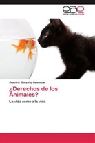 Graciela González Guisasola - ¿Derechos de los Animales?