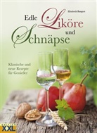 Elisabeth Bangert - Edle Liköre und Schnäpse