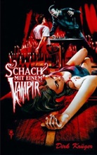 Dirk Krüger - Schach mit einem Vampir