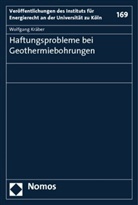 Wolfgang Kräber - Haftungsprobleme bei Geothermiebohrungen