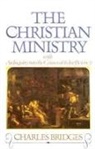 Charles Bridges - Christian Ministry