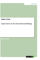 Stephan Janzyk - Supervision in der Erwachsenenbildung