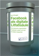 Nico Brugger - Facebook als digitale Litfaßsäule