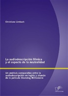 Christiane Limbach - La audiodescripción fílmica y el aspecto de la neutralidad