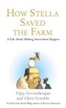 Vijay Govindarajan, Chris Trimble, Trimble Chris - How Stella Saved the Farm