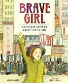 Michelle Markel, Michelle/ Sweet Markel, Markel Michelle, Melissa Sweet, Michelle Markel, Melissa Sweet - Brave Girl