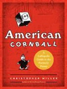 Christopher Miller, Miller Christopher - American Cornball