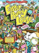 Wendy Wax, Wendy/ Garbot Wax, Wax Wendy, Dave Garbot, Garbot Dave, Wendy Wax - Easter Bunny on the Loose!