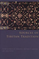 Schaeffer, Kurtis Schaeffer, Kurtis R. Schaeffer, Kurtis R. Kapstein Schaeffer, Matthew T. Kapstein, Kapstein Matthew T.... - Sources of Tibetan Tradition