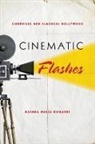 Assistant Rashna Wadia (Rhodes College) Richards, Rashna Wadia Richards - Cinematic Flashes