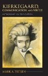 Mark A. Tietjen, TIETJEN MARK A - Kierkegaard, Communication, and Virtue