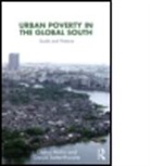 Diana Mitlin, Diana (University of Manchester Mitlin, Diana Satterthwaite Mitlin, Mitlin Diana, MITLIN DIANA SATTERTHWAITE DAVID, David Satterthwaite... - Urban Poverty in the Global South