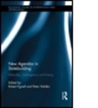 Robert (EDT)/ Haldan Egnell, Robert Halden Egnell, EGNELL ROBERT HALDEN PETER, Robert Egnell, Egnell Robert, Peter Hald N.... - New Agendas in Statebuilding