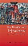 Donald Fanger, Nikolai Gogol, Nikolai Vasil'evich Gogol, Nikolai Vasilevich/ Meyer Gogol, Priscilla Meyer - The Diary of a Madman and Other Stories