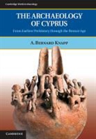 A Bernard Knapp, A. Bernard Knapp, A. Bernard (University of Glasgow) Knapp, Arthur Bernard Knapp, KNAPP A BERNARD, Knapp A. Bernard - Archaeology of Cyprus