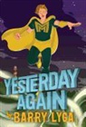 Barry Lyga - Yesterday Again