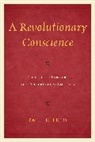Paul E. Teed, Teed Paul E. - A Revolutionary Conscience