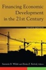 Zenia Z. Kitval, Zenia Z. White Kitval, Zenia Z. Kotval, Kotval Zenia Z., Sammis B. White, White Sammis B.... - Financing Economic Developments in the 21st Century