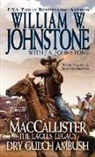J. A. Johnstone, William W. Johnstone, William W. Johnstone Johnstone, William W./ Johnstone Johnstone - Maccallister, the Eagles Legacy: Dry Gulch Ambush