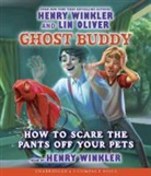 Lin Oliver, Henry Winkler, Henry Winkler - How to Scare the Pants Off Your Pets (Audio book)