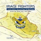 Tom Cooper, Ahmad Sadik, Brig Gen Ahmad Sadik - Iraqi Fighters
