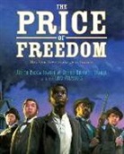 Dennis B./ Fradin Fradin, Dennis Brindell Fradin, Judith Bloom Fradin, Eric Velasquez - The Price of Freedom