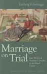 Ludwig Schmugge, Ludwig/ Larsen Schmugge - Marriage on Trial