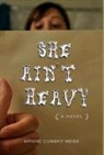 Arnine Cumsky Weiss - She Ain't Heavy