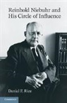 Daniel F. Rice, RICE DANIEL F, Rice Daniel F. - Reinhold Niebuhr and His Circle of Influence