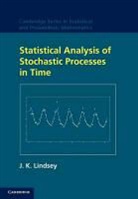 J. K. Lindsey, J. K. (Universite De Liege Lindsey, J.K. Lindsey - Statistical Analysis of Stochastic Processes in Time