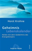 Horst Krohne - Geheimnis Lebenskalender