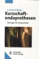 Jör Jerosch, Jörg Jerosch - Kurzschaftendoprothesen