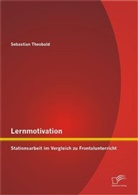 Sebastian Theobald - Lernmotivation - Stationsarbeit im Vergleich zu Frontalunterricht