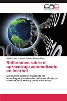 Ramón Galán, Rafae León, Rafael León, J Javie Rainer, J Javier Rainer, J. J. Rainer... - Reflexiones sobre el aprendizaje automatizado en Internet