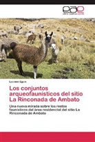 Luciana Eguia - Los conjuntos arqueofaunísticos del sitio La Rinconada de Ambato