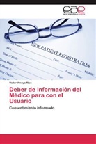 Víctor Amaya Rico - Deber de Información del Médico para con el Usuario